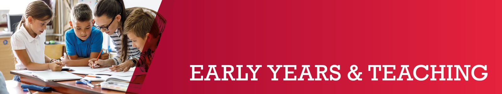 Banner image - Early Years & Teaching