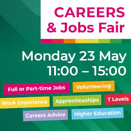 Careers & Jobs Fair - Monday 23 May 2022